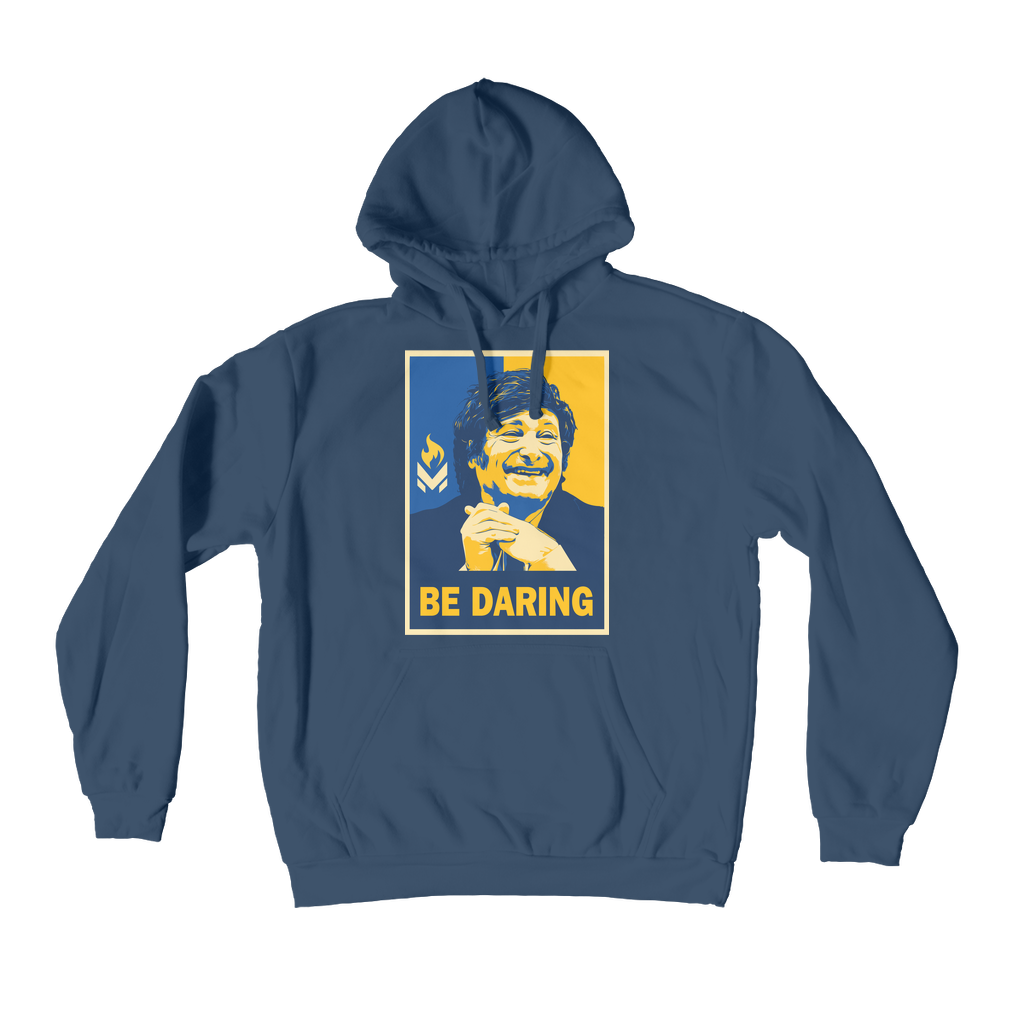 Javier Milei - Be Daring Premium Adult Hoodie