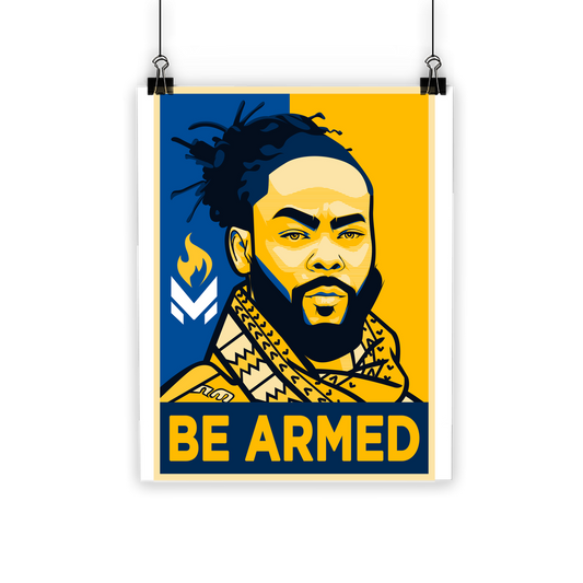 Maj Toure - Be Armed Classic Poster