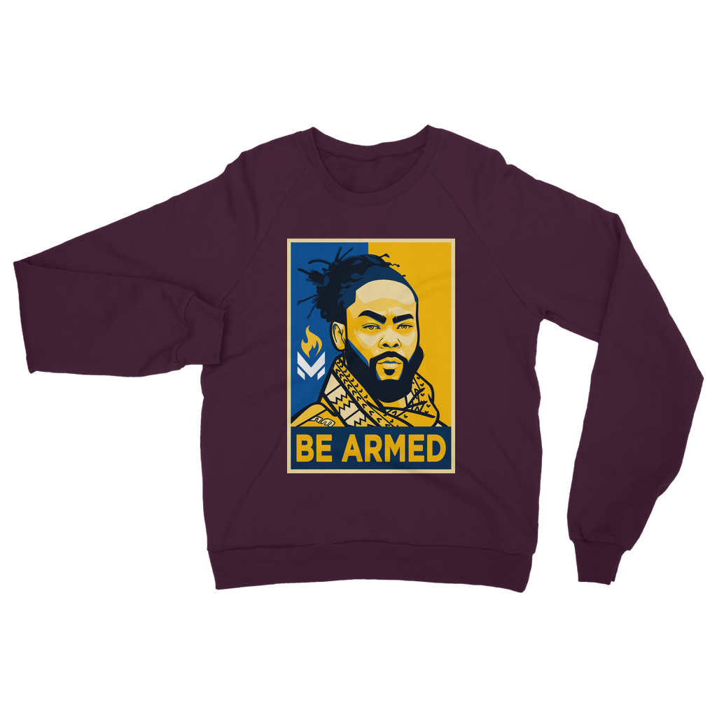 Maj Toure - Be Armed Classic Adult Sweatshirt