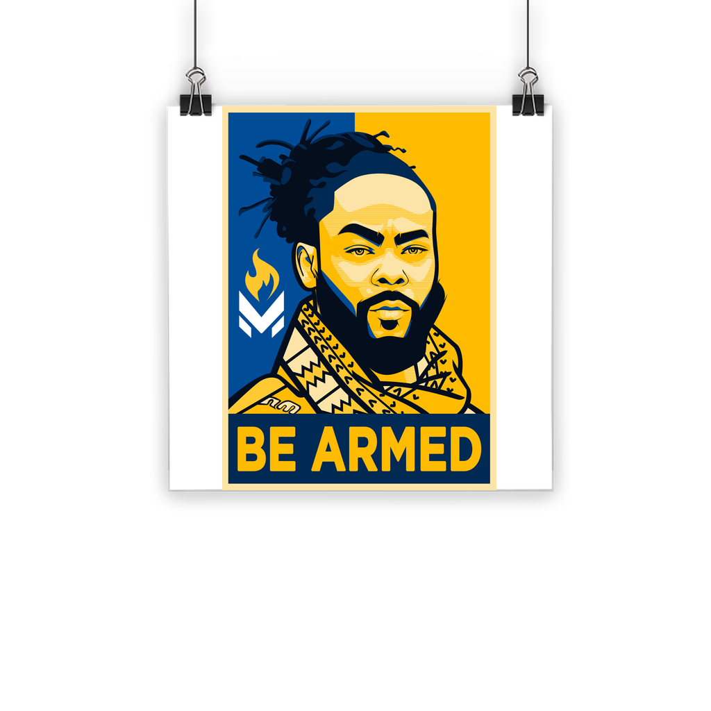 Maj Toure - Be Armed Classic Poster