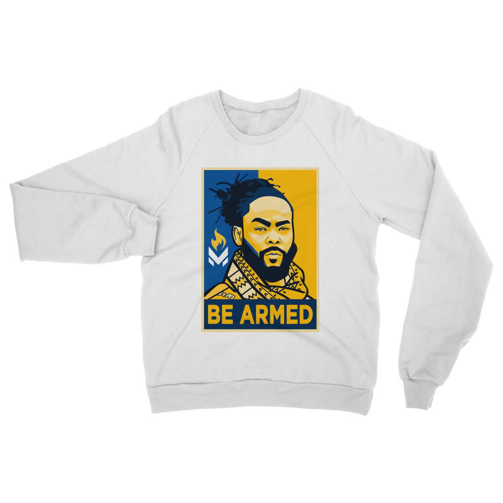 Maj Toure - Be Armed Classic Adult Sweatshirt