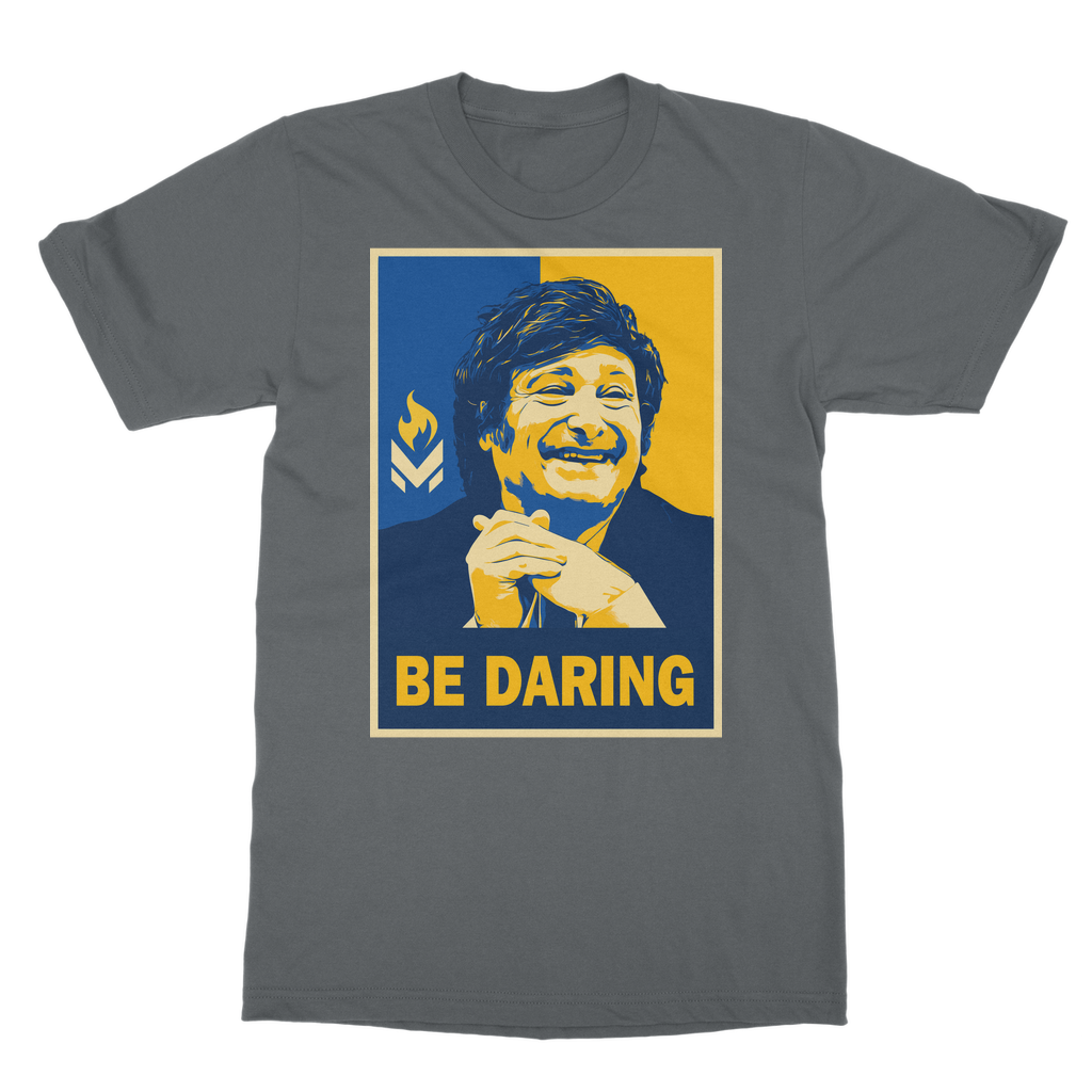 Javier Milei - Be Daring Classic Adult T-Shirt