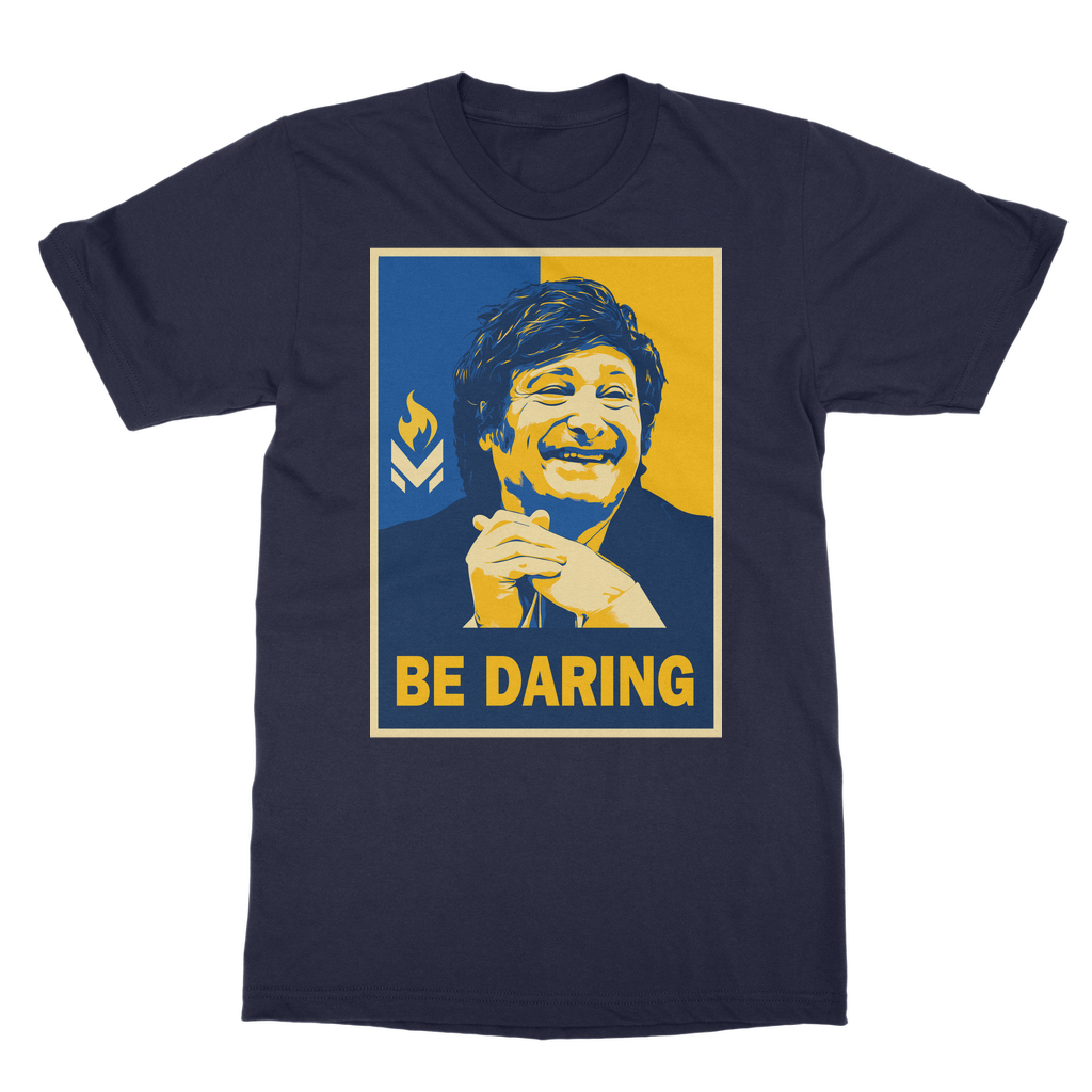 Javier Milei - Be Daring Classic Adult T-Shirt