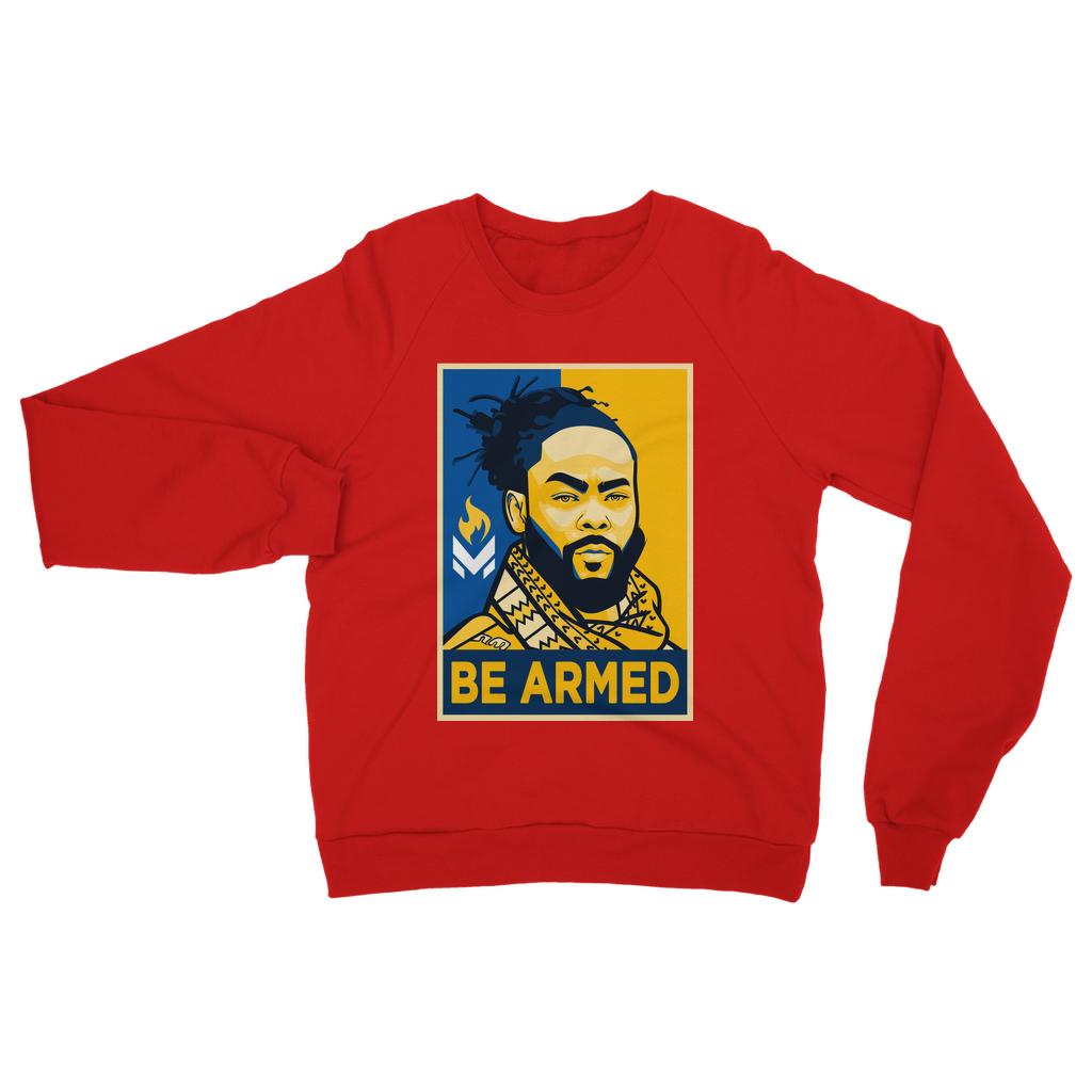 Maj Toure - Be Armed Classic Adult Sweatshirt